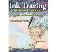 INK TRACING Coloriage Inversé d'Animaux, Fleurs et Mandalas: Livre de relaxation pour adultes : Repassez sur les lignes blanches et fonds aquarelles pastel pour soulager le stress et l'anxiété