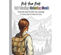 Ink Tracing Coloring Book For Adults - Pick Your Path: Trace the Lines & Color Your Journey! A Creative Quest for Adults and Teens. (Teen & Adult Coloring Books)