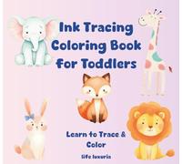 Ink Tracing Coloring Book for Toddlers: 39 Cute Animals Activity Book for Kids Ages 2-6 | Learn to Trace & Color | Pocket Size