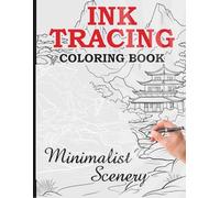 Ink Tracing Coloring Book: Sketch the White Lines to Find a One-of-a-Kind Minimalist Scenery