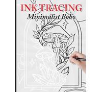 Ink Tracing Coloring Book: Use the White Lines as a Guide to Reveal a One-of-a-Kind Minimalist Boho Creation
