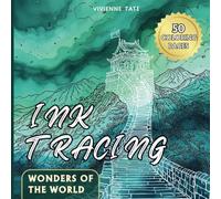 Ink Tracing Coloring Book: Wonders of the World: Architecture & Nature (INK TRASING COLORING BOOK)