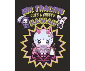 Ink-Tracing Cute and Creepy Kawaii: An Adorably Gothic Tracing Adventure
