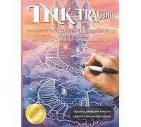 Ink Tracing Fairy Houses and Whimsical Shops: 5 (Creative Spark Ink Series)