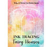 Ink Tracing Fairy Houses: Draw to Reveal the Hidden Image