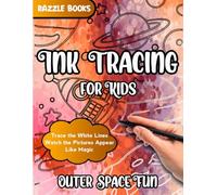 Ink Tracing for Kids Outer Space Fun: Trace White Lines and Watch Pictures of Adorable Animals Appear Like Magic/ Fun Coloring Book Activity for ... Kids of All Ages (Simple Ink Tracing)