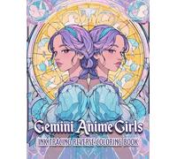 Ink Tracing Gemini Anime Girls: Reverse Coloring Book - Celestial Gemini Anime Girls with Elegant Ink Tracing