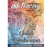 Ink Tracing Ghibli Landscapes Coloring Book: A Serene Collection of 40 Ghibli-Inspired Landscapes to Trace Ink and Color for Calm and Joy