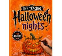 Ink Tracing Halloween Nights: A Halloween Line Tracing Coloring Book Featuring Spooky Scenes, Ghosts, Pumpkins, Haunted Houses & Autumn Fun ( For Adults ) (Halloween Coloring Books)