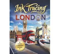 Ink Tracing London: An Ink Tracing Book for Adults Featuring Iconic London Scenes for Relaxation and Mindful Creativity (Wander & Trace)