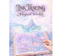 Ink Tracing Magical Worlds: Reverse Coloring Concept - Trace Enchanted Scenes for Relaxation, Stress Relief, and Creative Calm