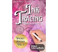 Ink Tracing Mandalas and Patterns: Draw with Pen and Ink the White Lines, Adult Coloring Book, Perfect for Anxiety: Stress Relief with this Unique Reverse Coloring book.