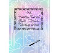 Ink Tracing: Stained Glass Landscapes Coloring Book
