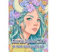 Ink Tracing Taurus Anime Girls: Reverse Coloring Book - Celestial Taurus Anime Girls with Elegant Ink Tracing
