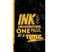 Ink Your Imagination One Page. At a Time, College Ruled Composition Notebook, 5 x 8 Inch,120 Pages: Inspiration Meets Structure - Your Everyday Notebook for Ideas, Notes, and Creativity.