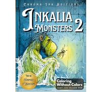 Inkalia: Cute Monsters 2 - Ink Tracing Coloring Book for Teens and Adults: Bring These Monsters to Life Using Only One Black Pen. A Wildly ... Coloring Experience (Inkalia: Trace & Share)