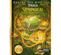 Inkalia Premium Ink Tracing: Whimsical Animal Architecture: Bold and Easy Relaxing Crafts for Adults. A Calm Drawing Book to Learn How to Draw ... Worlds (Inkalia Bold and Easy Ink Tracing)