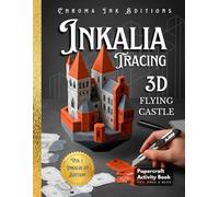 Inkalia Tracing 3D: Flying Castle. Build Your Own Paper Model Kit Book | A Creative 3D Papercraft Puzzle for All Ages: Creative brain teaser ... and ready to cut pages (Inkalia 3D Editions)