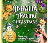Inkalia Tracing Pocket Christmas Edition: Cozy Festive Doodles Bold and Easy: Relaxing Ink Tracing and Doodle Art for All Ages | Cozy Christmas ... Black Pen (Inkalia Doodles Pocket Edition)