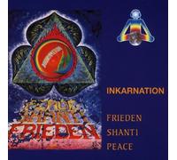 Inkarnation - Frieden - Shanti - Peace