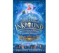 Inkbound: Meticulous Jones and the Storm Heart