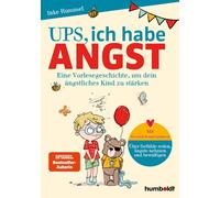 Inke Hummel Ups, ich habe Angst: Eine Vorlesegeschichte, um dein ängs (Hardback)