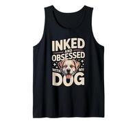 Inked and Obsessed with My Dog Tattoo Lover Tank Top