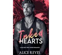 Inked Hearts: A Bad Boy Next Door Romance: 1 (Ink & Fire Bad Boy)