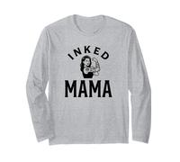 Inked Mama Tattooed Mom Empowered Mother Long Sleeve T-Shirt