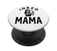 Inked Mama Tattooed Mom Empowered Mother PopSockets Adhesive PopGrip