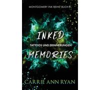 Inked Memories - Tattoos und Erinnerungen