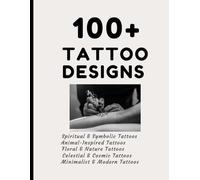 Inked Realms: The Ultimate Tattoo Design Idea Book: A Collection of 100+ Unique Tattoo Sketches and Concepts for Artists, Designers & Ink Lovers
