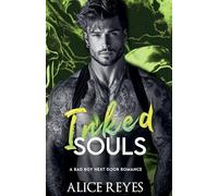 Inked Souls: A Bad Boy Next Door Romance: 2 (Ink & Fire)