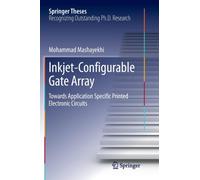 Inkjet-Configurable Gate Array : Towards Application Specific Printed Electronic Circuits