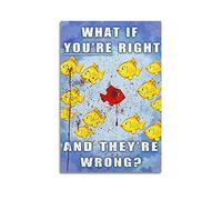 INKLOT What If You're Right And They're Wrong ,Inspirational Fish Poster Poster Decorative Painting Canvas Wall Posters And Art Picture Print Modern Family Bedroom Decor Posters 16x24inch(40x60cm)