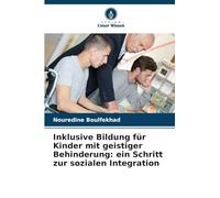 Inklusive Bildung für Kinder mit geistiger Behinderung: ein Schritt zur sozialen Integration