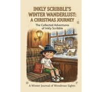 Inkly Scribble’s Winter Wanderlust: A Christmas Journey - A Winter Journal of Wondrous Sights