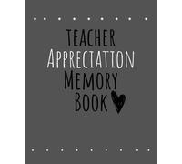INKPRESS Teacher Appreciation Memory Book: Student Signatures, Funny Moments & Classroom Memories
