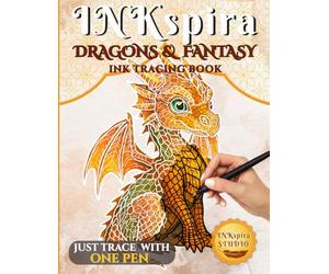 INKspira: Dragons & Fantasy Ink Tracing Book: Magical Watercolor-Inspired Illustrations to Trace and Relax with Dragons, Elves & Enchanting Worlds (INKspira Tracing Collection)