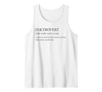 INKTROVERT Noun A Tattoed Person Who’d Rather Draw On Skin Tank Top