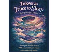 Inkvera: Trace to Sleep: Reverse Coloring Book for Racing Thoughts | 40 Ink Tracing Pages | Adult Stress Relief Anxiety Meditation Sleep Aid (Inkvera: Mindfulness & Burnout Relief)