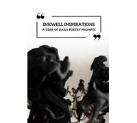 Inkwell Inspirations: A Year of Daily Poetry Prompts