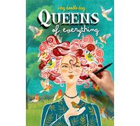 Inky Doodle Day: Queens of Everything: A Comfort Ink Tracing Book Celebrating Strong, Different and Beautiful Women