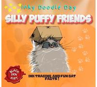Inky Doodle Day: Silly Puffy Friends: A Cute and Simple Cat Activity Book for Relaxation and a 5 Minute Break