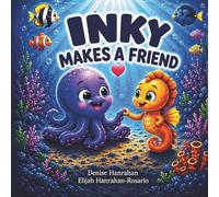 Inky Makes A Friend: An Ocean Friendship Story