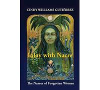 Inlay with Nacre: The Names of Forgotten Women