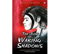 Inn of Waking Shadows, The