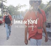 Inna De Yard - THE SOUL OF JAMAICA ¿ NEW EDITION