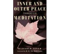 Inner and Outer Peace Through Meditation