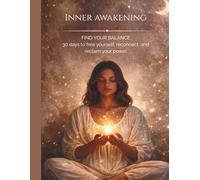 inner awakening: Heal Emotional Wounds, Regulate Your Nervous System and Reconnect with Your True Self